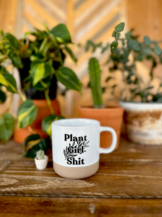 "Plant Girl Shit" Coffee Mug